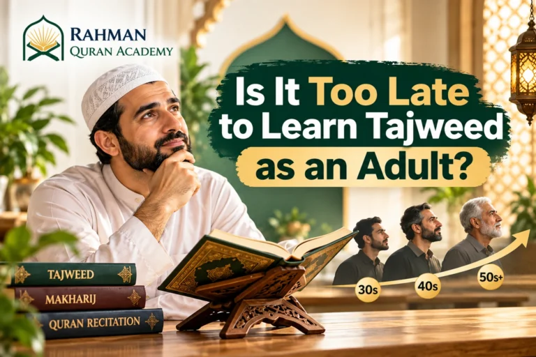 Is it too late to learn Tajweed as an adult? Adult Quran learner studying Tajweed